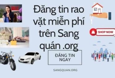 Đăng tin Sang quán miễn phí – Nhanh chóng và dễ dàng trên sangquan.org